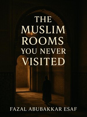 cover image of The Muslim Room You never Visited